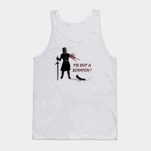 Tis But A Scratch! Tank Top